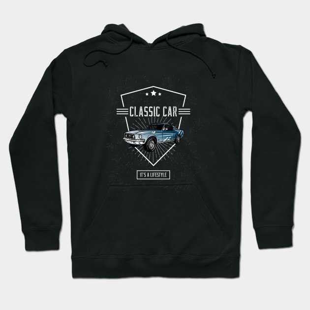 Classic Car - It's a lifestyle Hoodie by CC I Design